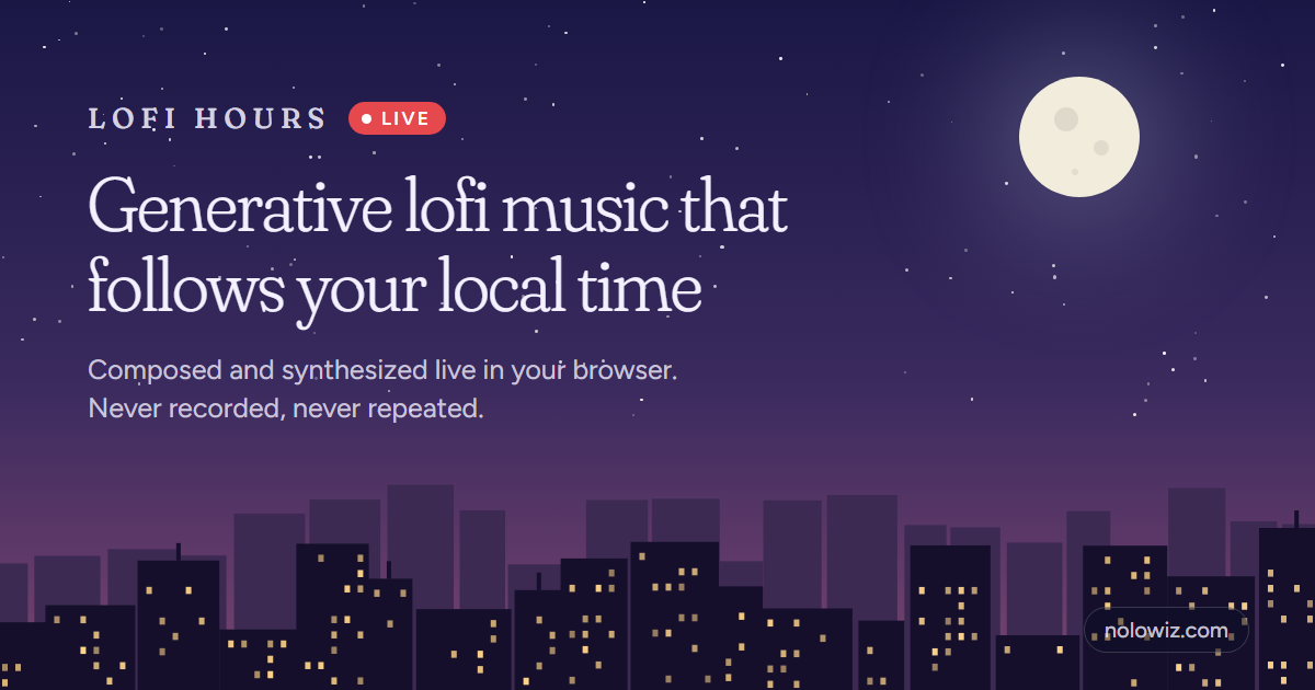 Lofi Hours: endless lofi music generated live in the browser. No samples, every track is new