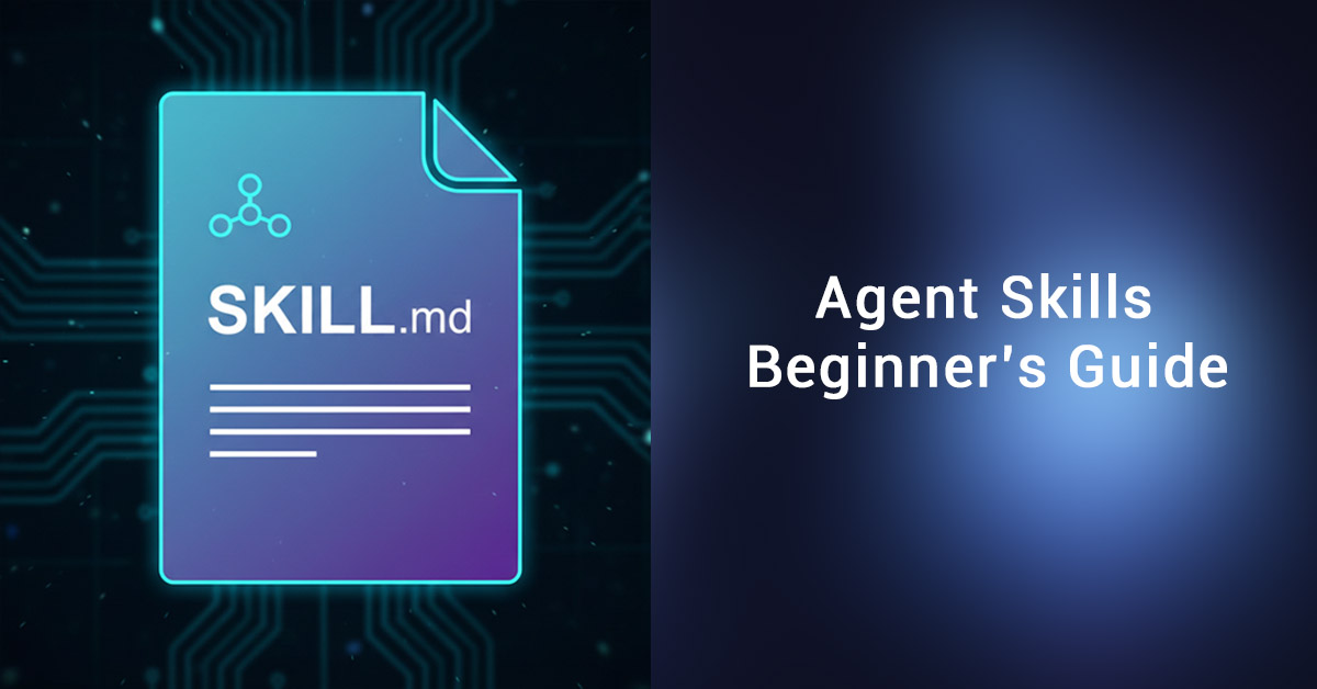 Agents skills beginner's guide